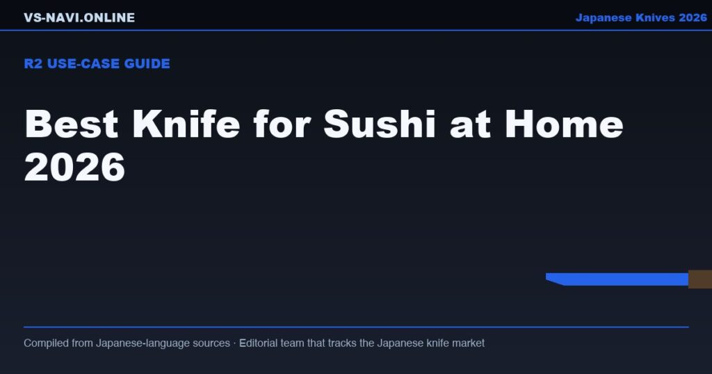 Best Knife for Sushi at Home 2026: Yanagiba vs Sujihiki vs Gyuto