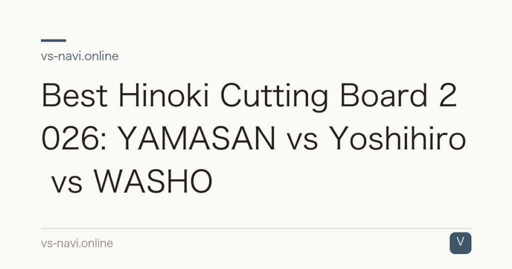 Best Hinoki Cutting Board 2026: YAMASAN vs Yoshihiro vs WASHO