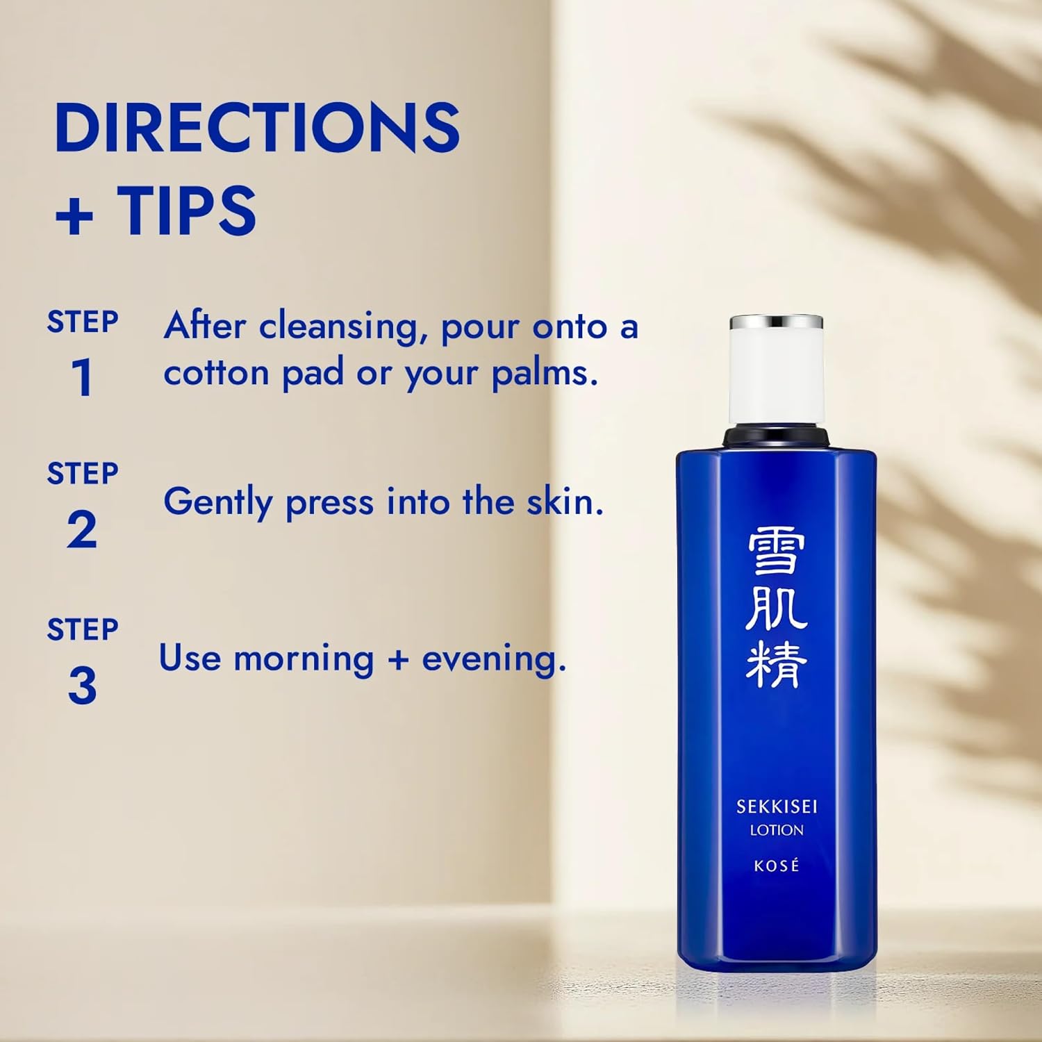 Sekkisei Lotion directions: pour onto a cotton pad, press into skin, use morning plus evening
